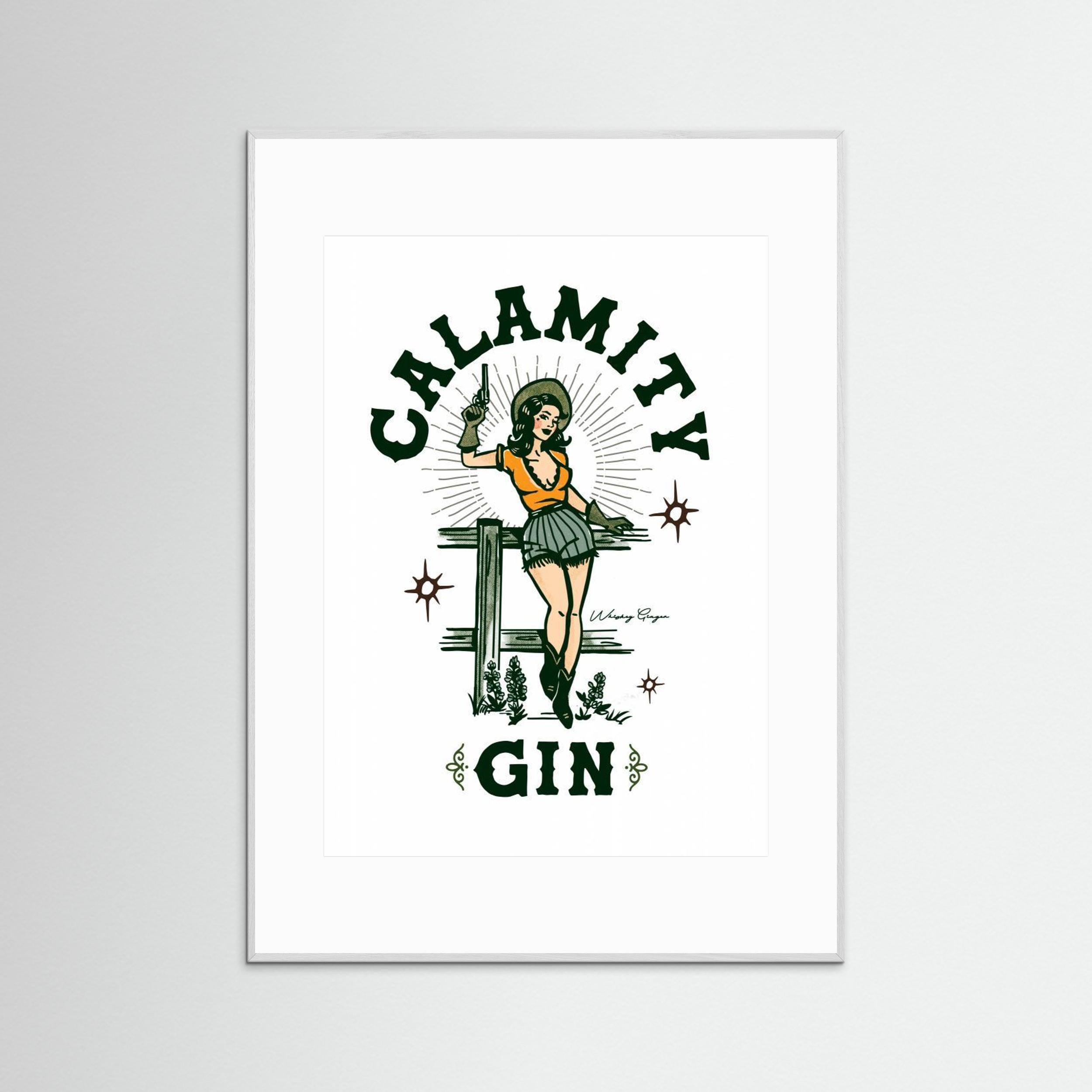 Calamity Gin Funny Retro Western Cowgirl Art by The Whiskey Ginger